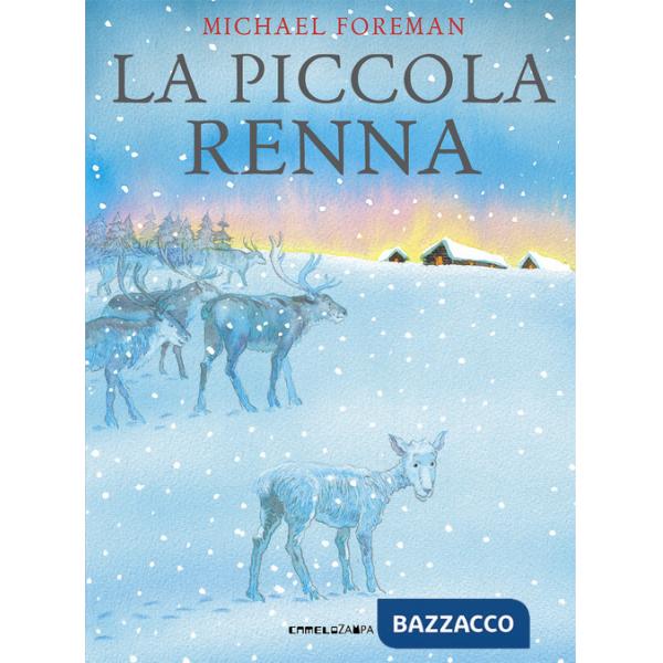 Piccola renna. Ediz. a colori (La)