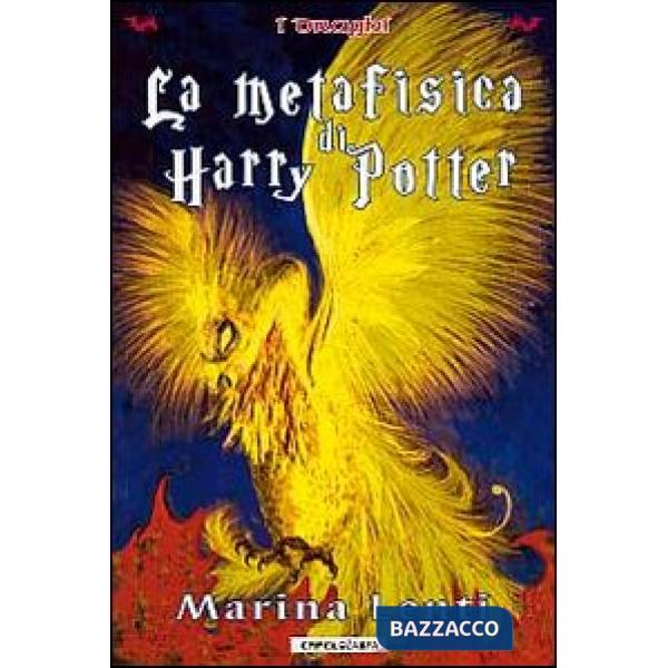 Metafisica di Harry Potter (La)