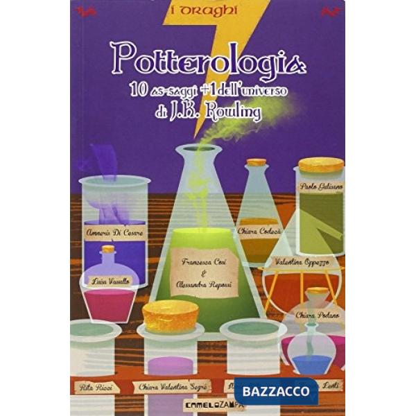 Potterologia. Dieci as-saggi + 1 dell'universo di J. K. Rowling