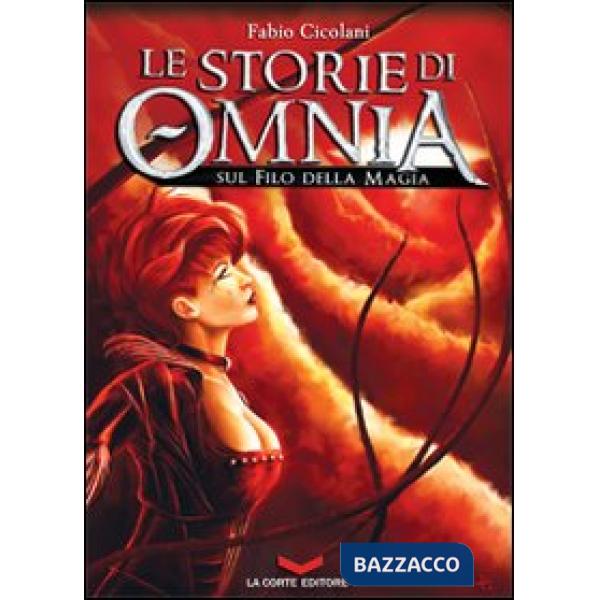Storie di Omnia. Sul filo della magia (Le)