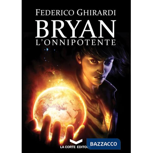 Onnipotente. Bryan (L'). Vol. 4