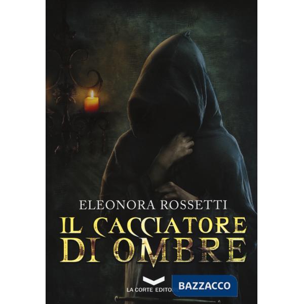 Cacciatore di ombre (Il)