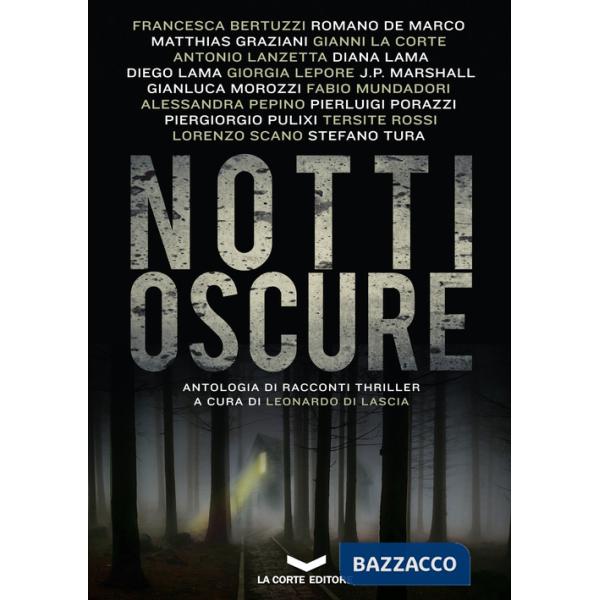 Notti oscure. Nuova ediz.