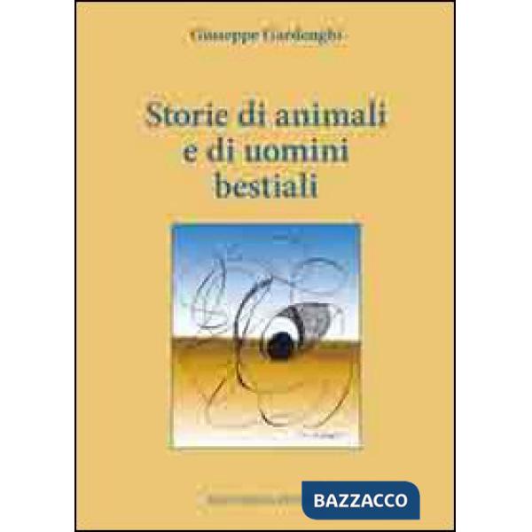 Storie di animali e di uomini bestiali