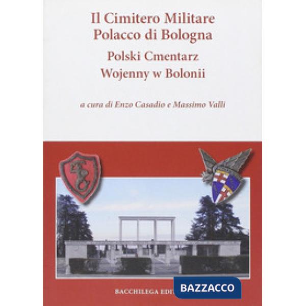 Cimitero militare polacco di Bologna. Ediz. multilingue (Il)