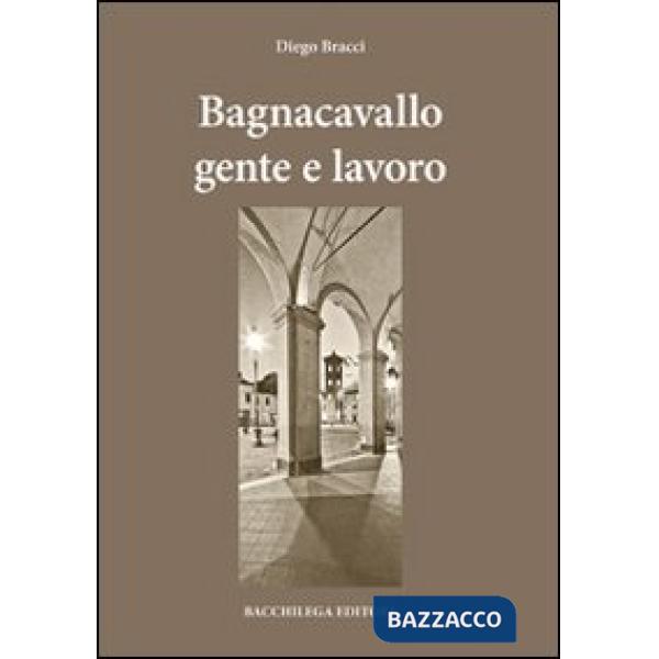 Bagnocavallo gente e lavoro