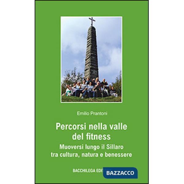 Percorsi nella valle del fitness. Muoversi lungo il Sillaro tra cultura, natura e benessere