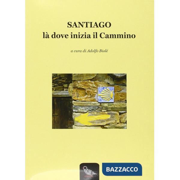 Santiago là dove inizia il cammino