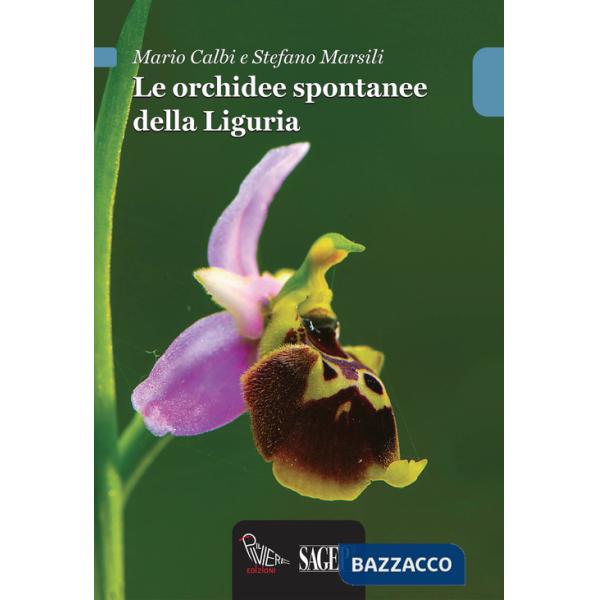 Orchidee spontanee della Liguria (Le)