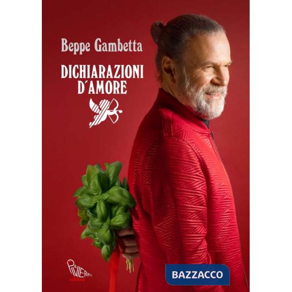 Dichiarazioni d'amore. Storie d'incontri inaspettati, passioni, musiche e cibi conviviali per tornare a stare insieme