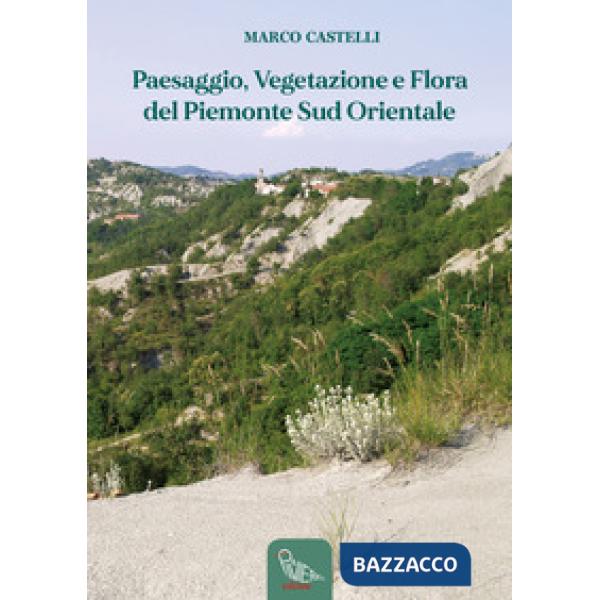 Paesaggio, vegetazione e flora del Piemonte sud orientale