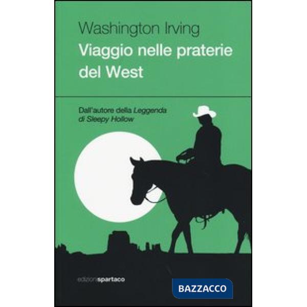 Viaggio nelle praterie del West