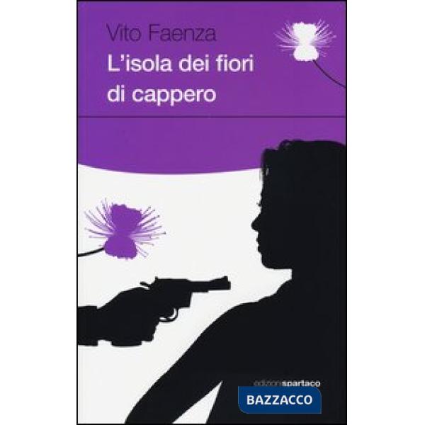 Isola dei fiori di cappero (L')