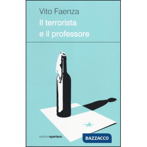 Terrorista e il professore (Il)