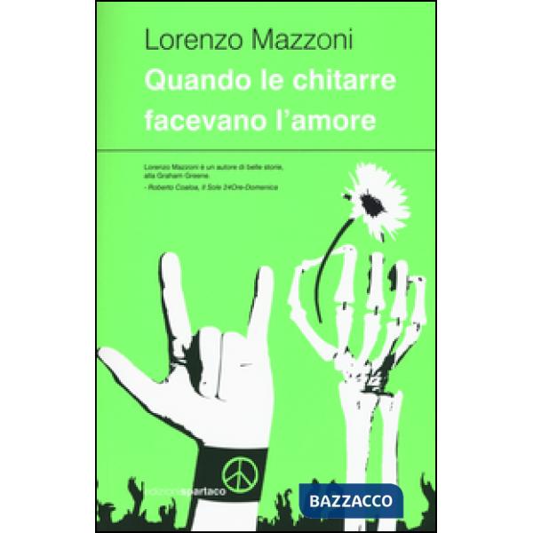 Quando le chitarre facevano l'amore