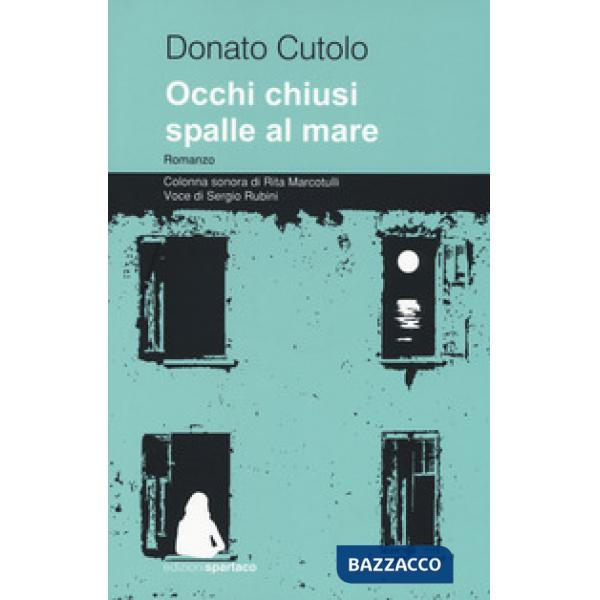 Occhi chiusi spalle al mare. Con Contenuto digitale per download e accesso online