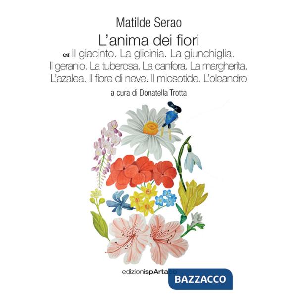 Anima dei fiori (L'). Vol. 7: Il giacinto. La glicinia. La giunchiglia. Il geranio. La tuberosa. La canfora. La margherita. L'az