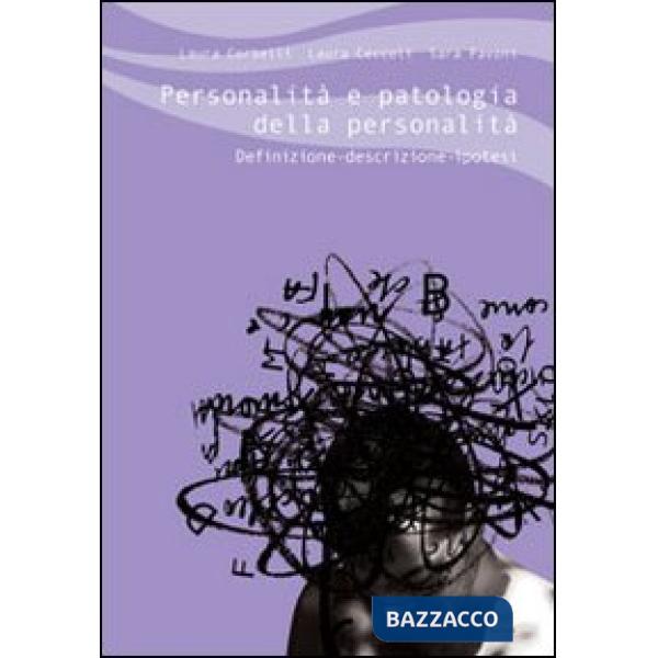 Personalità e patologia della personalità. Definizione, descrizione, ipotesi