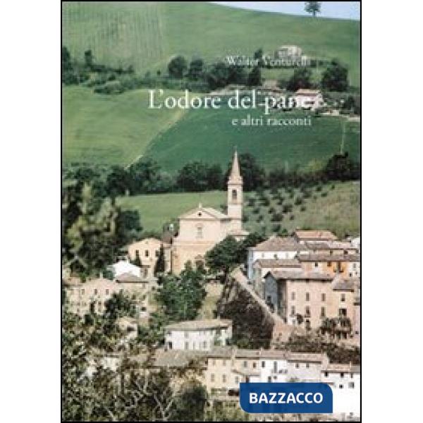 Odore del pane e altri racconti (L')