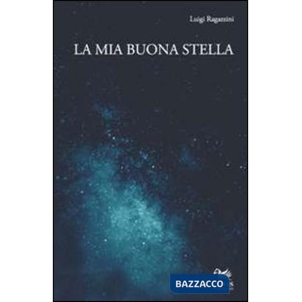 Mia buona stella (La)