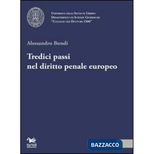 Tredici passi nel diritto penale europeo