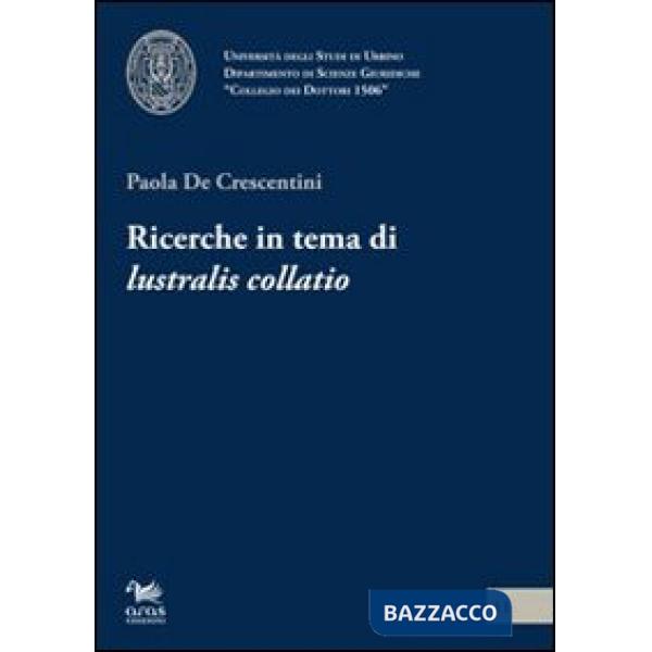 Ricerche in tema di «lustralis collatio»