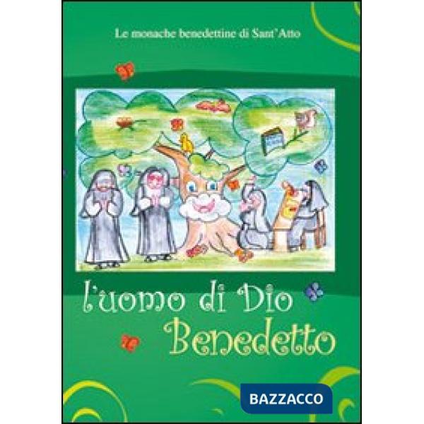 Uomo di Dio, Benedetto. Una monaca racconta la sua vita (L')