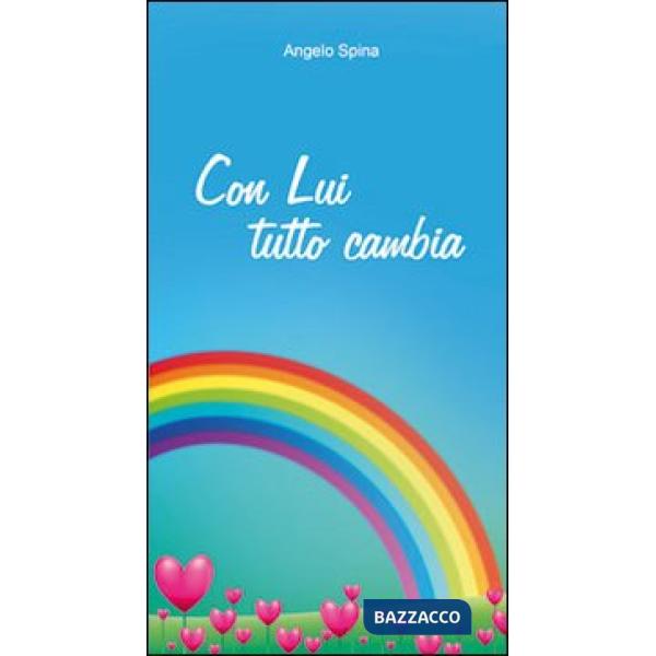 Con lui tutto cambia