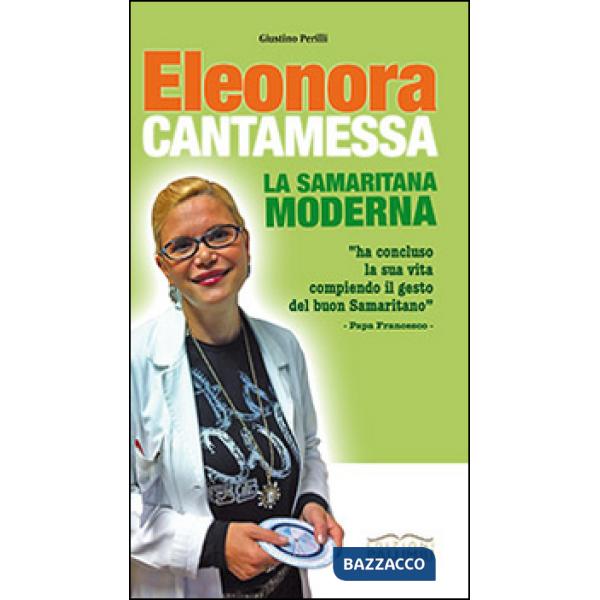 Eleonora Cantamessa. La samaritana moderna