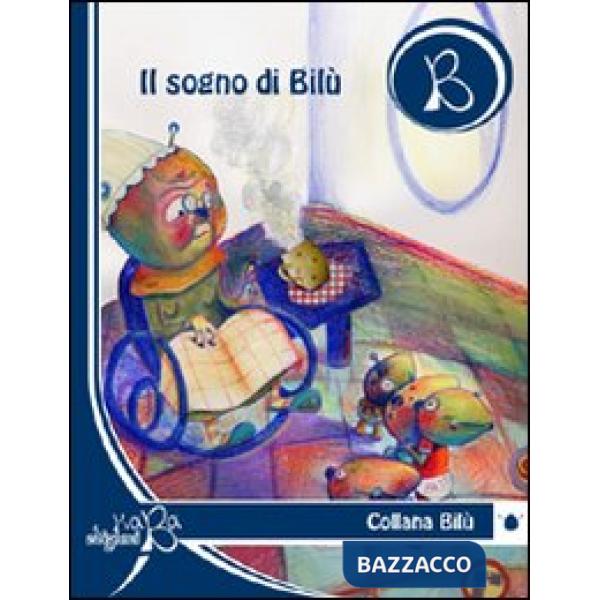 Sogno di Bilù. Ediz. multilingue (Il)