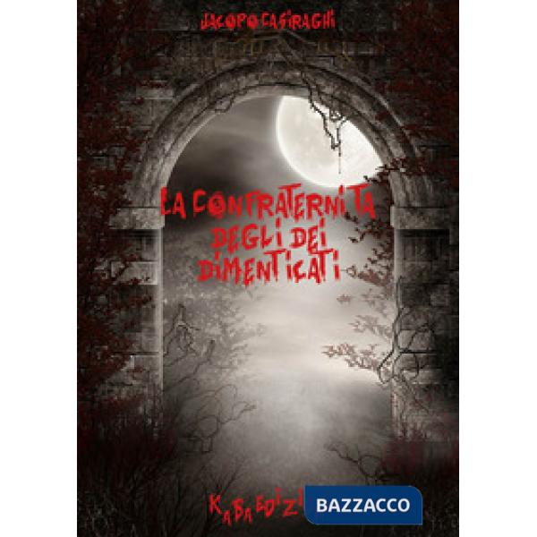 Confraternita degli dei dimenticati (La)