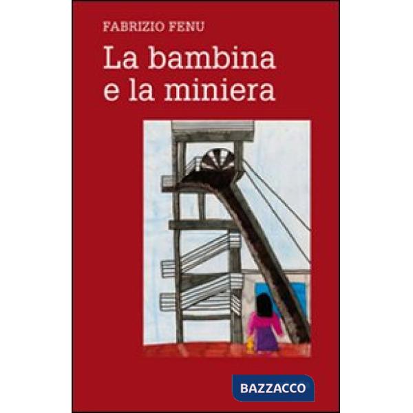 Bambina e la miniera (La)