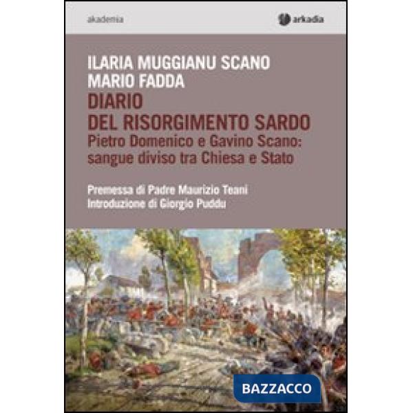 Diario del Risorgimento e Gavino Scano. Sangue diviso tra Chiesa e Stato