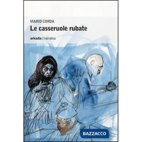 Casseruole rubate (Le)