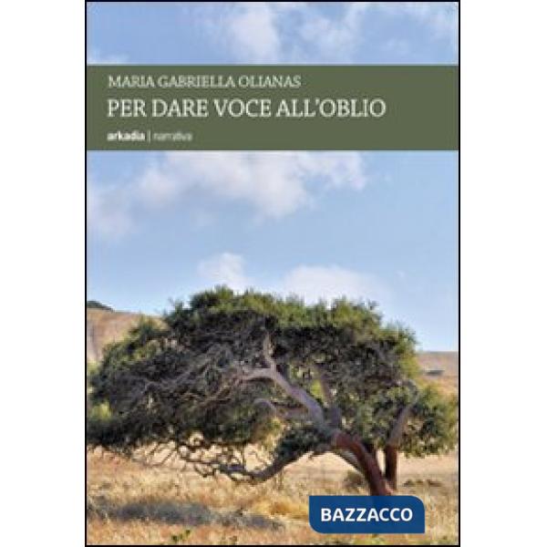 Per dare voce all'oblio