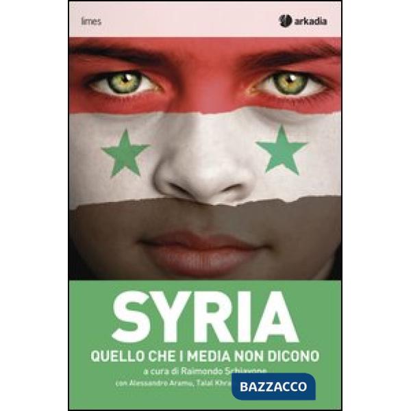 Syria. Quello che i media non dicono