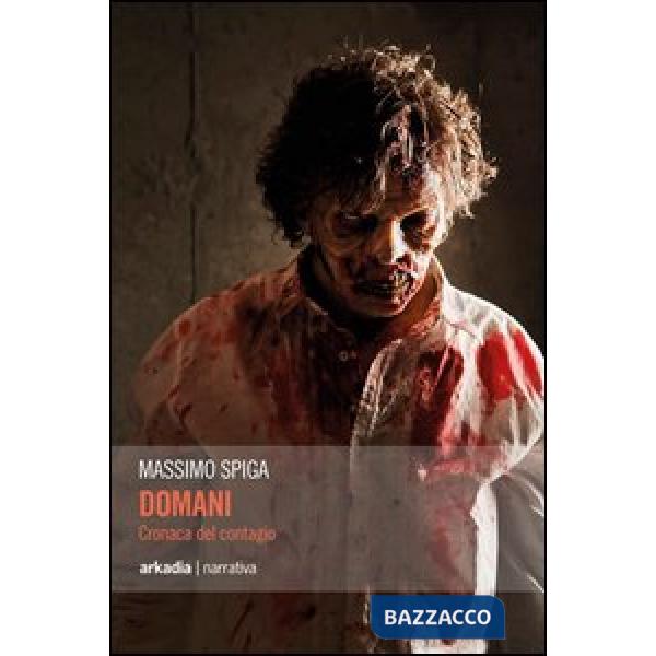 Domani. Cronaca del contagio