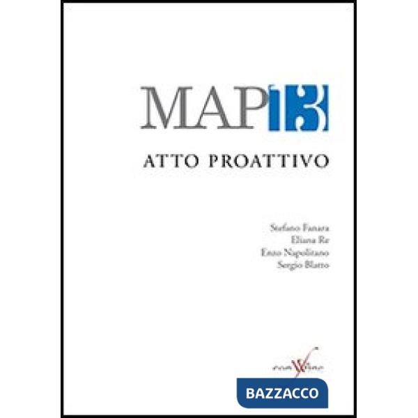 MAP13. Movimento artistico proattivo. Atto proattivo. Ediz. multilingue