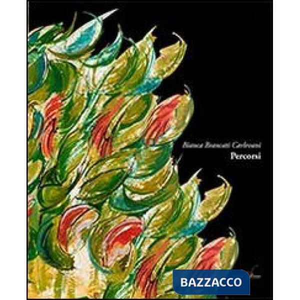 Percorsi. Ediz. illustrata