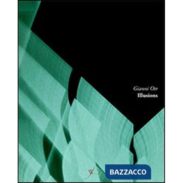 Illusions. Ediz. multilingue