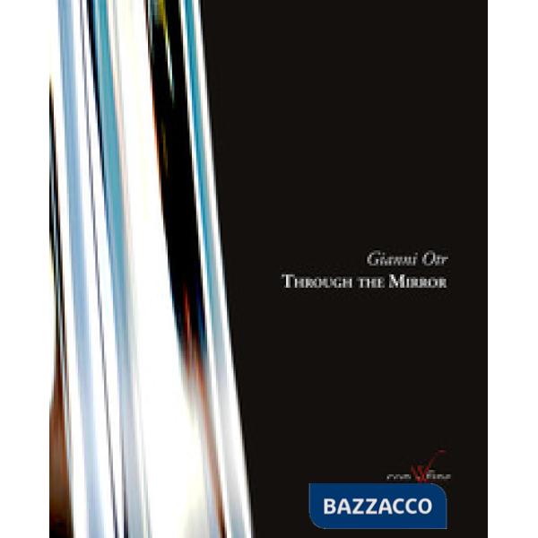 Through the mirror. Ediz. italiana e inglese. Con DVD video