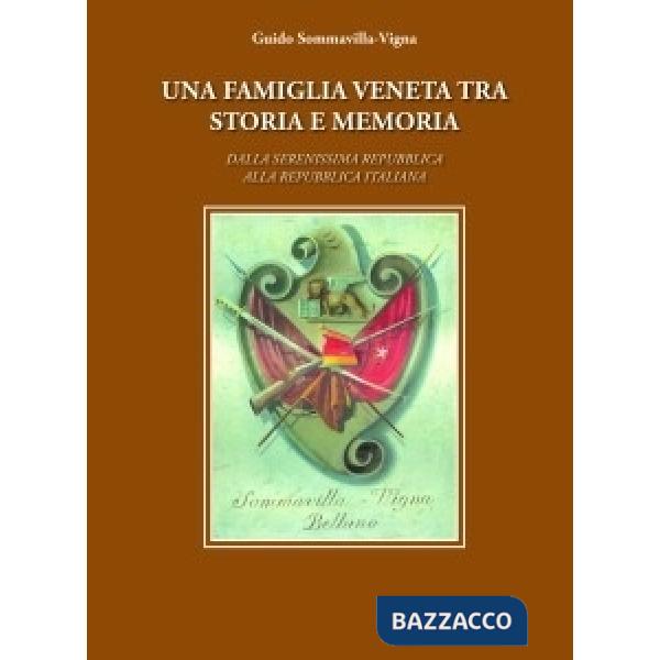 Famiglia Veneta Tra Storia E Memoria