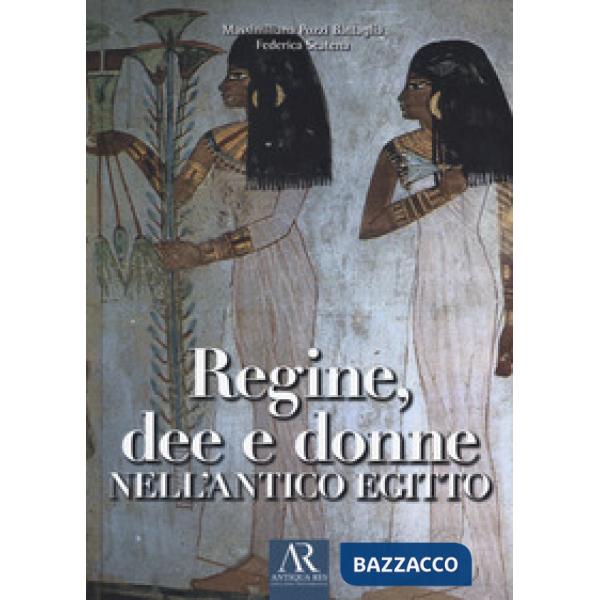 Regine, dee e donne nell'antico Egitto