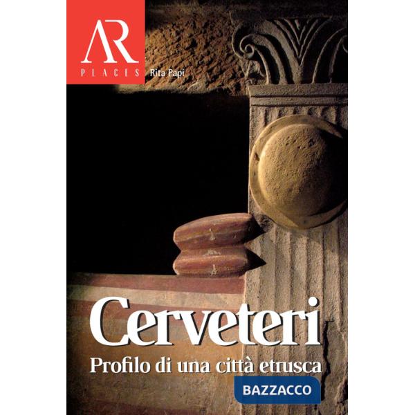 Cerveteri. Profilo di una città etrusca