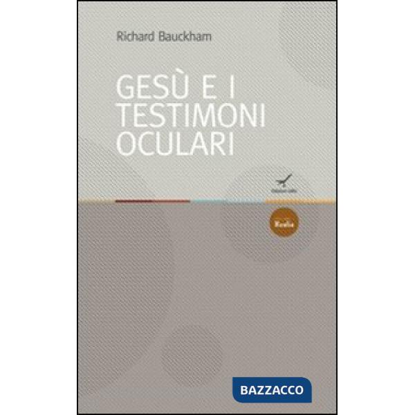 Gesù e i testimoni oculari