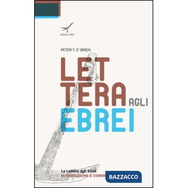 Lettera agli Ebrei. Introduzione e commento (La)