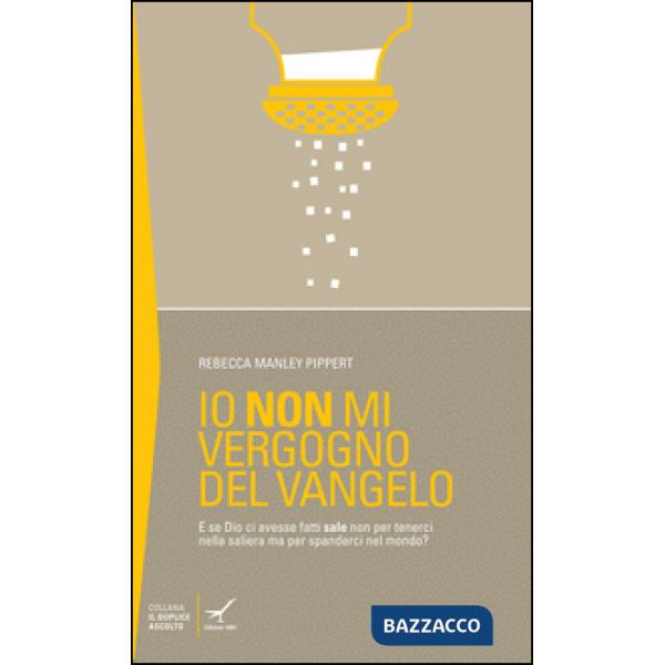 Io non mi vergogno del Vangelo