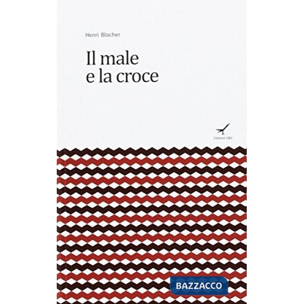 Male e la croce (Il)
