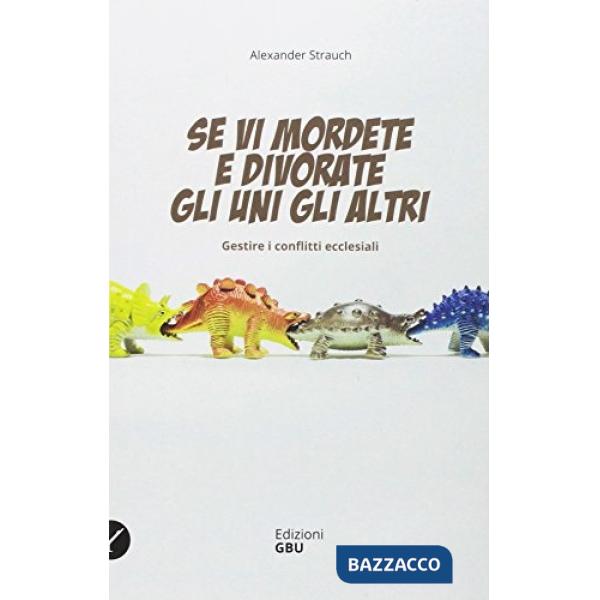 Se vi morderete e divorate gli uni gli altri... I conflitti nella Chiesa