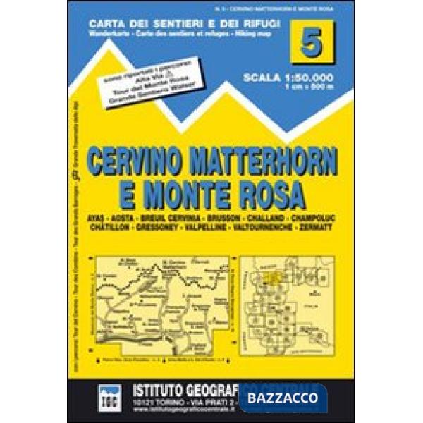 Carta n. 5 Cervino Matterhorn e Monte Rosa 1:50.000. Carta dei sentieri e dei rifugi